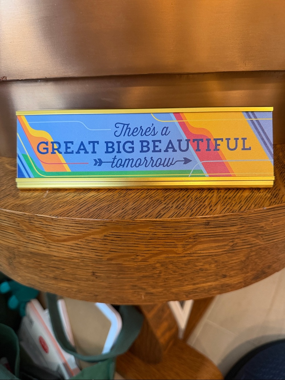 Disney’sthe carousel progress there’s a great big beautiful tomorrow.Desk sign - Picture 4 of 5